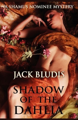 Jack Bludis/Shadow of the Dahlia